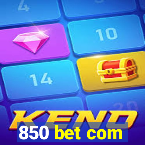 850 bet com